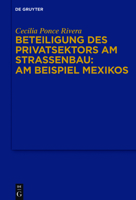 Beteiligung Des Privatsektors Am Straenbau: Am Beispiel Mexiko 3110494558 Book Cover