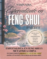 Especialízate en Feng Shui Parte I (Spanish Edition) B0DQQBG1H9 Book Cover