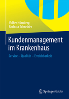 Kundenmanagement Im Krankenhaus: Service Qualitat Erreichbarkeit 3658051310 Book Cover