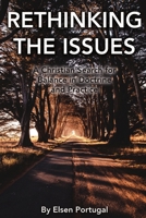 Rethinking the Issues: A Christian Search for Balance in Doctrine and Practice 1387519220 Book Cover