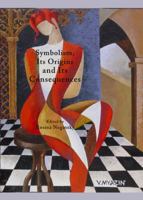 Symbolism, Its Origins and Its Consequences 1443823929 Book Cover