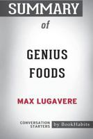 Summary of Genius Foods by Max Lugavere: Conversation Starters 1388279258 Book Cover