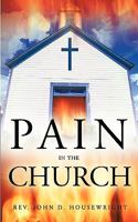 Pain in the Church 1426920652 Book Cover
