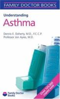 Understanding Asthma (Family Doctor Books) 1428500138 Book Cover