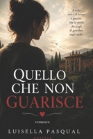 Quello che non guarisce (Scarpe rosse) B0HKG9PLCP Book Cover