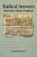 Radical Answers From The Minor Prophets 0891124497 Book Cover