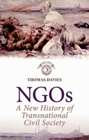 NGOs: A New History of Transnational Civil Society 0199387532 Book Cover