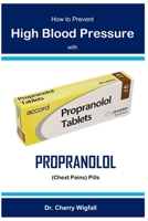 Propranolol B0C9SLBVJS Book Cover