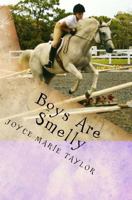 Boys Are Smelly: Laurie And The Summer Of New Beginnings 1434867919 Book Cover