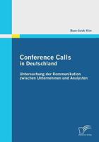 Conference Calls in Deutschland: Untersuchung Der Kommunikation Zwischen Unternehmen Und Analysten 3842852924 Book Cover