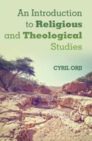An Introduction to Religious and Theological Studies 1498221467 Book Cover
