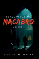 Estudiosos Do Macabro (Portuguese Edition) 6500873181 Book Cover