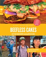 BEEFLESS CAKES: Easy Plant-Based Recipes featuring Beefless Cakes 1737065002 Book Cover