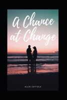 A Chance at Change B0C9SFNWDF Book Cover