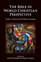 The Bible in World Christian Perspective: Studies in Honor of Carl Edwin Armerding 1573834327 Book Cover