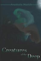 Creatures of the Deep 1729085911 Book Cover