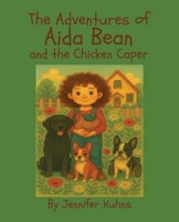 Aida Bean and the Chicken Caper B0FJ48XZF2 Book Cover