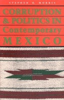 Corruption and Politics in Contemporary Mexico 0817305254 Book Cover