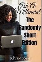 Ask A Millennial: The Randomly Short Edition null Book Cover