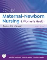 Olds' Maternal-Newborn Nursing & Women's Health Across the Lifespan 0132324415 Book Cover
