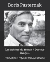 Les poèmes du roman « Docteur Jivago »: Traduction : Tetyana Popova-Bonnal (French Edition) 1982943157 Book Cover