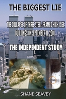 The Biggest Lie - The Independent Study 1794859365 Book Cover