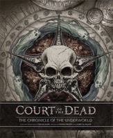 Court of the Dead: The Chronicle of the Underworld 1608874842 Book Cover