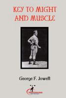 The Key to Might and Muscle 1466400870 Book Cover