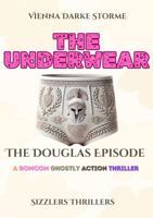 The Underwear: The Douglas Episode B0DRDP7733 Book Cover