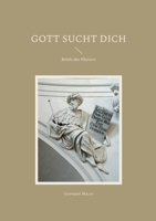 Gott sucht dich: Briefe des Pfarrers (German Edition) 3819224203 Book Cover