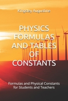 PHYSICS FORMULAS AND TABLES OF CONSTANTS: Formulas and Physical Constants for Students and Teachers B0CDNCBN3D Book Cover