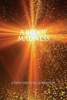 A Bit of Madness 143492887X Book Cover