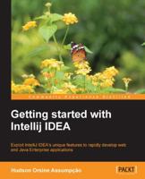 Getting Started with Intellij Idea 1849699615 Book Cover