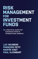 Risk Management for Investment Funds: A Practical Guide for European Funds in International Markets 1264267193 Book Cover