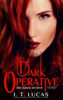 Dark Operative: The Dawn of Love 1980942404 Book Cover