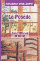 La Posada: Short Stories of an Inn 1939556414 Book Cover