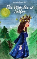 Der Weg der 12 Seelen 3754306537 Book Cover