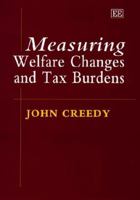 Measuring Welfare Changes and Tax Burdens 1858989213 Book Cover