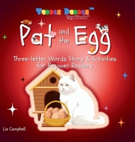 Pat and the Egg: Three-letter Words Story and Activity Book for Beginner Readers 1965675034 Book Cover