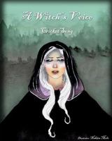 A Witch's Voice 1981390626 Book Cover