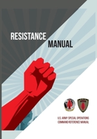 Resistance Manual: U.S. Army Special Operations Command Reference Manual B08W3M9XG4 Book Cover