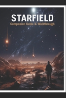 STARFIELD Companion Guide & Walkthrough B0CL3MCVGS Book Cover