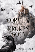 Corvus and the Reluctant God 1648985912 Book Cover