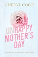 Unhappy Mother's Day B09Z7DQD6Q Book Cover