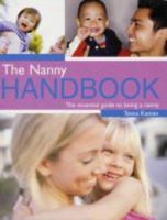 The Nanny Handbook: The Essential Guide to Being a Nanny 0340814683 Book Cover