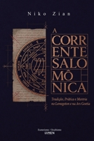 A Corrente Salomônica: Tradição, Prática e Mestria no Lemegeton e na Ars Goetia (Portuguese Edition) 6597966694 Book Cover