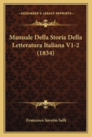 Manuale Della Storia Della Letteratura Italiana V1-2 (1834) 1167725204 Book Cover