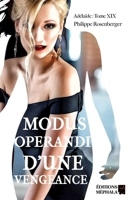 Modus Operandi d'Une Vengeance: Ad�la�de: Tome XIX B07G1YZ9XD Book Cover