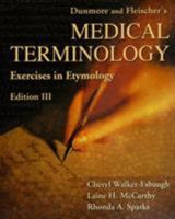 Dunmore And Fleischer's Medical Terminology/exercises In Etymology/taber's Cyclopedic Medical Dictionary 0803613199 Book Cover