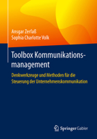 Toolbox Kommunikationsmanagement: Denkwerkzeuge Und Methoden F�r Die Steuerung Der Unternehmenskommunikation 3658242574 Book Cover